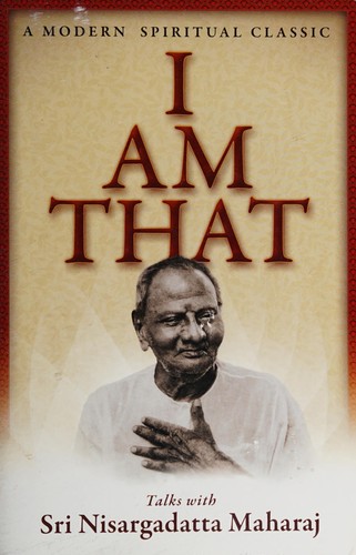 I Am That by Nisargadatta Maharaj